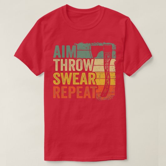 Aim Throw Swear Repat Hatchet  Funny Ax T T-shirt (Design voorkant)