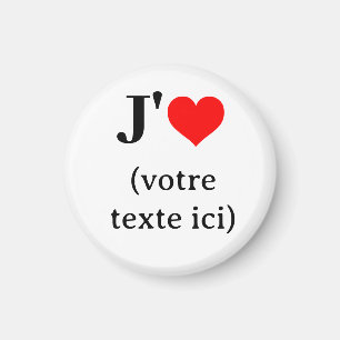 Aimant J'aime (votre texte ici) Magneet