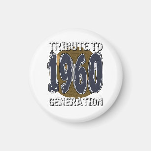 Aimant Tribute to 1960 generation anniversaire Magneet