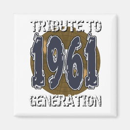 Aimant Tribute to 1961 generation anniversaire Magneet