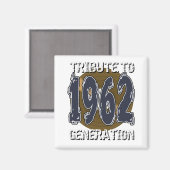 Aimant Tribute to 1962 generation anniversaire Magneet (Voorkant / Achterkant)