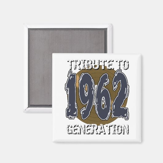 Aimant Tribute to 1962 generation anniversaire Magneet (Voorkant / Achterkant)