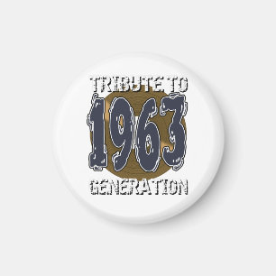 Aimant Tribute to 1963 generation anniversaire Magneet