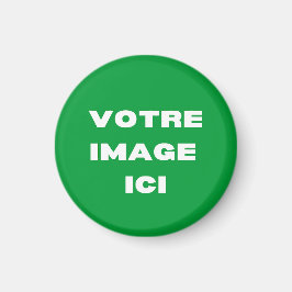 Aimant - Votre afbeelding ici - personnalisée Magneet