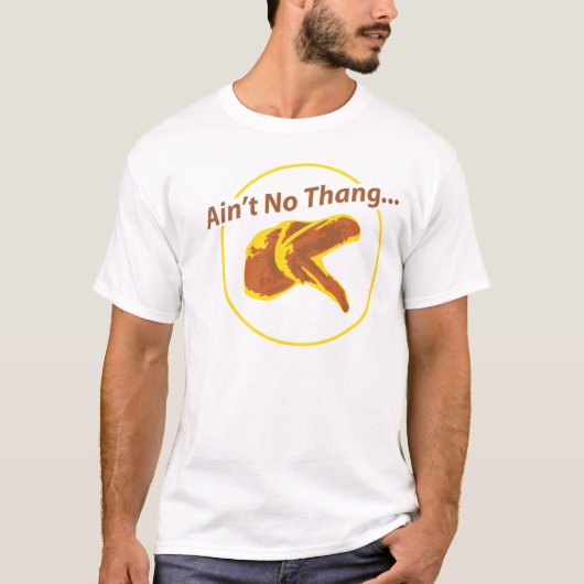 Ain No Thang T-shirt (Voorkant)