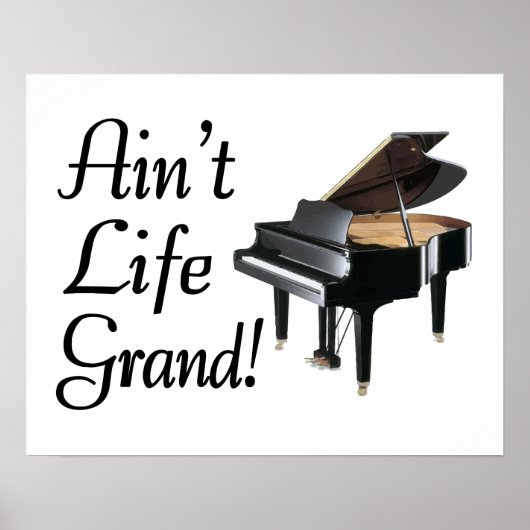 Ain-t Life Grand Piano Poster (Voorkant)