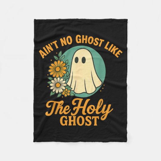 Ain’t No Ghost Like The Holy Ghosts Christian Cute Fleece Deken (Voorkant)