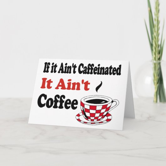Ain't Coffee Feestdagen Kaart (Voorkant)