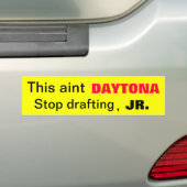 Aint Daytona Stop Drafting Bumpersticker (Op auto)
