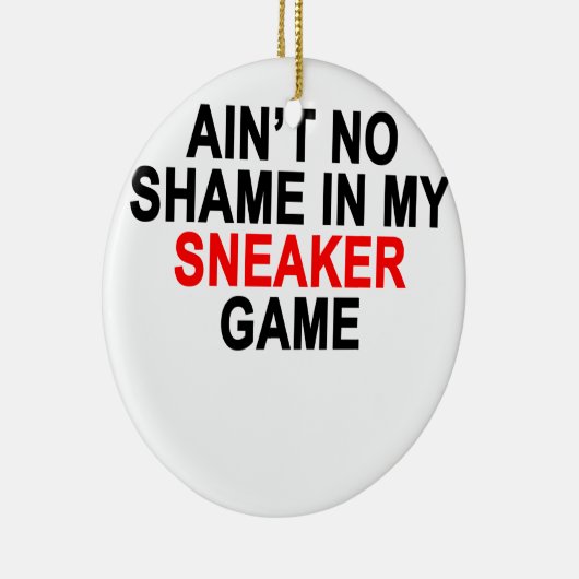 Aint geen schaamte in mijn Sneaker Game Graphic T- Keramisch Ornament (Rechts)