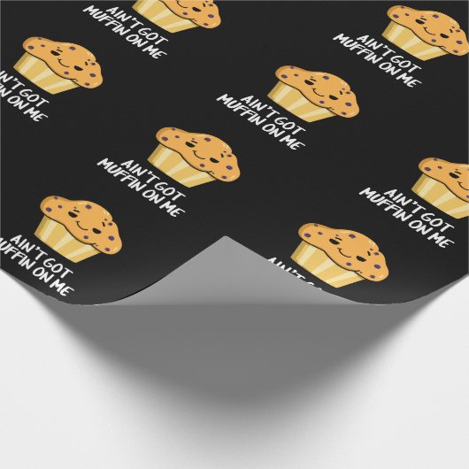 Ain't Got Muffin On Me Grappige Muffin Pun Dark BG Cadeaupapier (Hoek)
