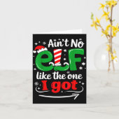 Ain't No Elf Like The One I Got Sarcastic Funny Ch Kaart (Gele Bloem)