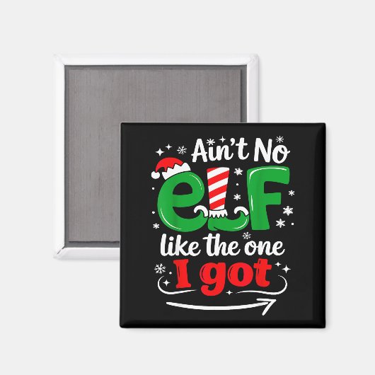 Ain't No Elf Like The One I Got Sarcastic Funny Ch Magneet (Voorkant / Achterkant)