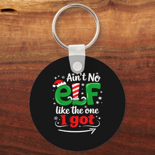 Ain't No Elf Like The One I Got Sarcastic Funny Ch Sleutelhanger (Voorkant)