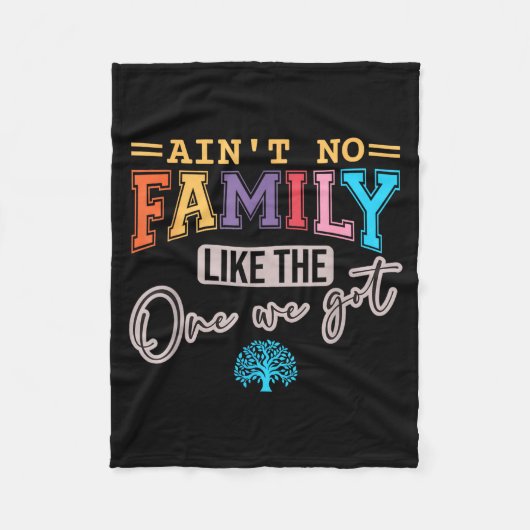 Ain't No Family Like The One I Got Matching Family Fleece Deken (Voorkant)