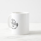 Ain't No Family Like The One I Got Matching Family Koffiemok (Voorkant links)