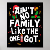 Ain't No Family Like The One I Got Matching Family Poster (Voorkant)