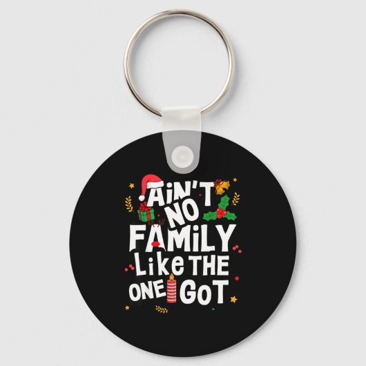 Ain't No Family Like The One I Got Matching Family Sleutelhanger (Voorkant)