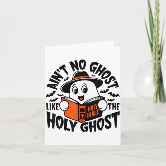 Ain't No Ghost Like The Holy Ghost Christian Hallo Kaart (Voorkant)