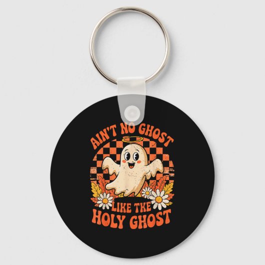 Ain't No Ghost Like The Holy Ghost Christian Hallo Sleutelhanger (Voorkant)