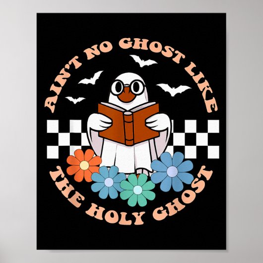 Aint No Ghost Like The Holy Ghost Funny Christian  Poster (Voorkant)