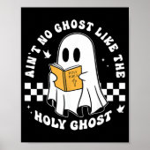 Aint No Ghost Like The Holy Ghost Funny Christian Poster (Voorkant)