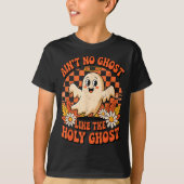 Ain't No Ghost Like The Holy Ghost Halloween Chris T-shirt (Voorkant)