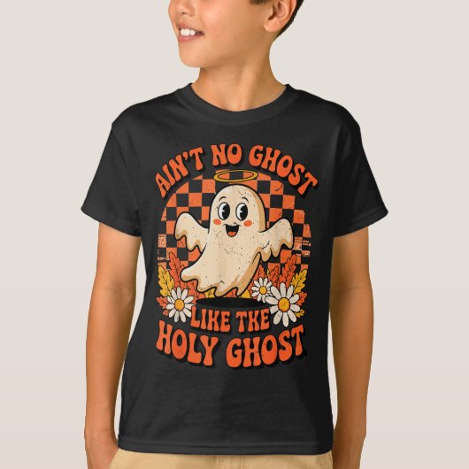Ain't No Ghost Like The Holy Ghost Halloween Chris T-shirt (Voorkant)