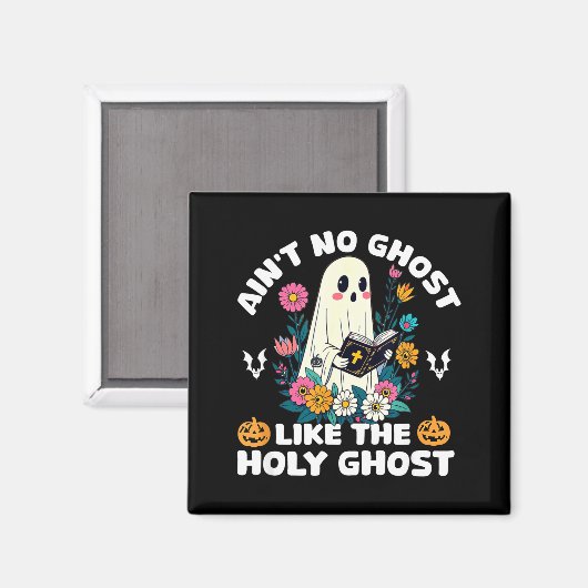 Ain't No Ghost Like The Holy Ghost Jesus Christian Magneet (Voorkant / Achterkant)
