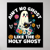 Ain't No Ghost Like The Holy Ghost Jesus Christian Poster (Voorkant)