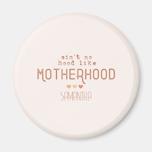 Aint No Hood als Moederschap Magneet (Voorkant)