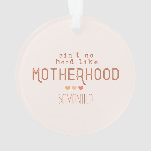 Aint No Hood als Moederschap Ornament (achterkant)