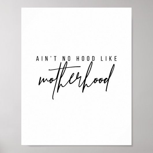 Aint No Hood als Moederschap Poster (Voorkant)