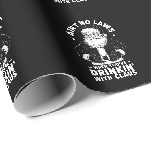 Aint No Laws als je Drink met Claus Christus Cadeaupapier (Rol Hoek)