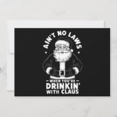 Aint No Laws als je Drink met Claus Christus Feestdagenkaart (Voorkant)
