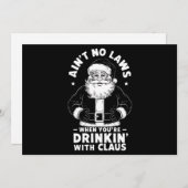 Aint No Laws als je Drink met Claus Christus Feestdagenkaart (Voorkant / Achterkant)