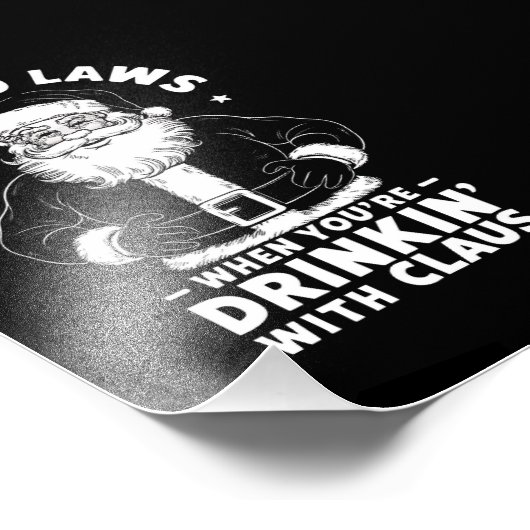 Aint No Laws als je Drink met Claus Christus Foto Afdruk (Hoek)