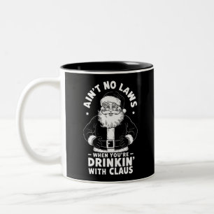 Aint No Laws als je Drink met Claus Christus Tweekleurige Koffiemok