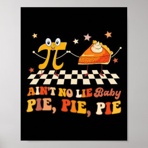 Ain't No Lie beroemd gemaakt door Happy Pi Day Poster