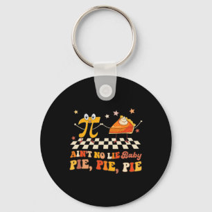 Ain't No Lie beroemd gemaakt door Happy Pi Day Sleutelhanger