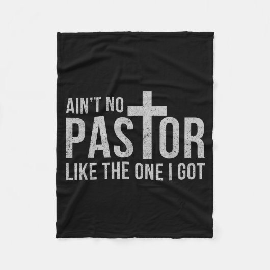 Ain't No Pastor Like The One I Got Funny Pastor  Fleece Deken (Voorkant)
