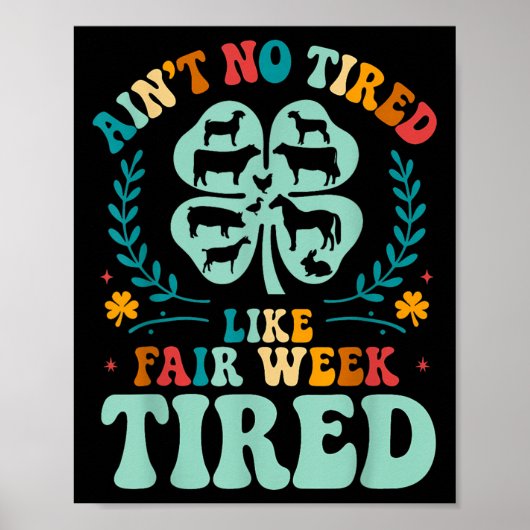 Aint No Tired Like Fair Week Tired Groovy Boerderi Poster (Voorkant)