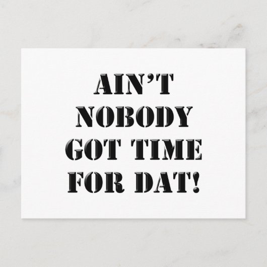 Ain't Nobody Got Time For Dat! Briefkaart (Voorkant)