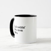 Ain't Nothin' But A Mom Thing - Cool Fun Mom Gift  Mok (Voorkant links)