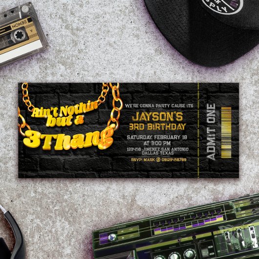 Ain't Nothing but a 3 Thang - Hip Hop Ticket Kaart