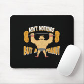 Ain't Nothing But A Peanut Bodybuilding Gewichthef Muismat (Met muis)