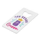 Air Fryer Queen Cook Cooking Chef Women Girls Creditkaart Flessenopener (Voorkant Gekanteld)