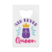 Air Fryer Queen Cook Cooking Chef Women Girls Creditkaart Flessenopener (Achterkant)