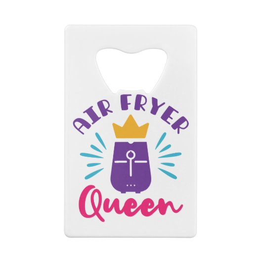 Air Fryer Queen Cook Cooking Chef Women Girls Creditkaart Flessenopener (Achterkant)