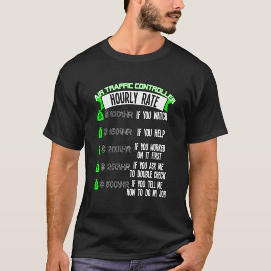 Air Traffic Controller Uurly Rate Atc T-shirt (Voorkant)